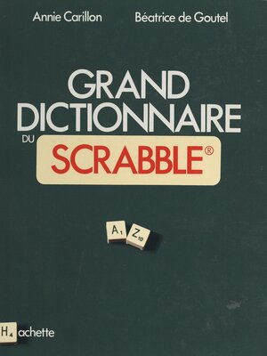 cover image of Grand dictionnaire du Scrabble&#174;